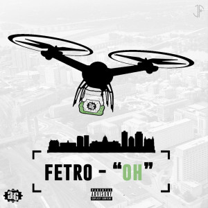 ดาวน์โหลดและฟังเพลง Oh (Explicit) พร้อมเนื้อเพลงจาก Fetro