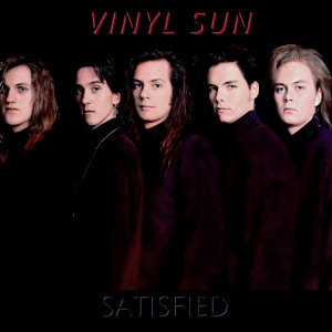 Vinyl Sun的專輯Satisfied