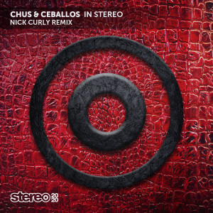 Chus & Ceballos的专辑In Stereo (Nick Curly Remix)