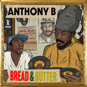 Album Bread & Butter oleh Anthony B
