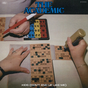 ดาวน์โหลดและฟังเพลง Kids (Don’t End Up Like Me) พร้อมเนื้อเพลงจาก The Academic