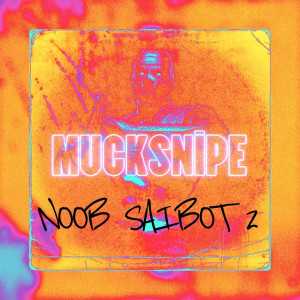 Listen to Noob Saibot 2 (Explicit) song with lyrics from MuckSnipe