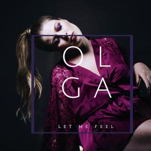 Album Let Me Feel from Olga