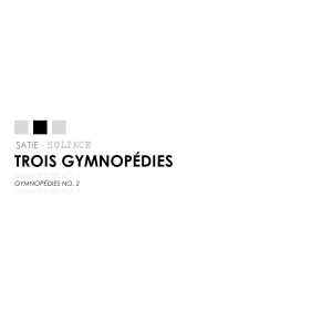 Album Gymnopédies No.2 from Erik Satie
