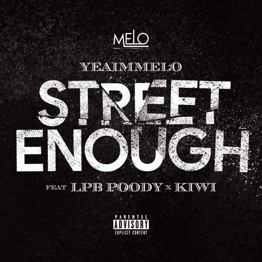 Street Enough (feat. Kiwiana Bae) (Explicit)