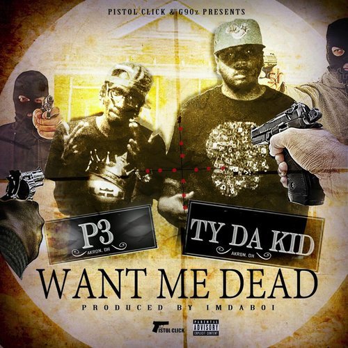 Want Me Dead (feat. Ty da Kid) (Explicit) (其他)