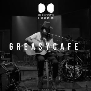 Album De Commune Live Session from Greasy Cafe'