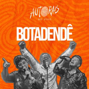 อัลบัม Botadendê (Explicit) ศิลปิน Autorais