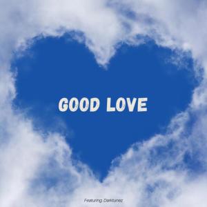 Good Love (feat. Darktunez) dari Double Dee
