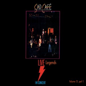 Sad Cafe的專輯Legends Live in Concert, Pt. 1 (Live in Manchester, UK, 1981)