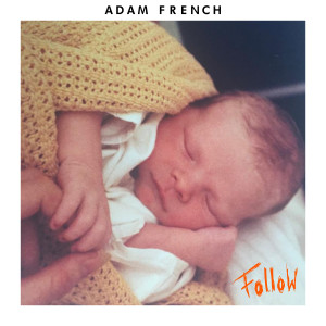 Album Follow from Adam French