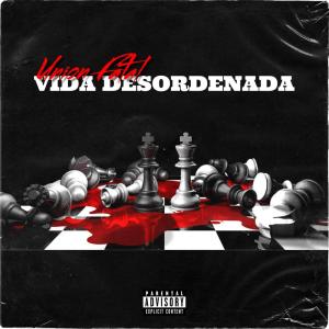 Union Fatal的專輯Vida Desordenada (Explicit)