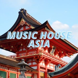 Music House Asia dari Various