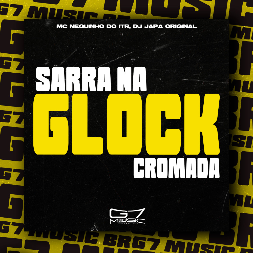 Sarra na Glock Cromada (feat. Mc Rafa 22) (Explicit)
