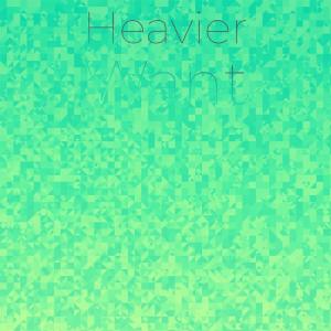 ดาวน์โหลดและฟังเพลง Heavier Want พร้อมเนื้อเพลงจาก Clarene Kevs