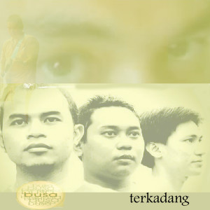 ดาวน์โหลดและฟังเพลง Terkadang พร้อมเนื้อเพลงจาก Busa