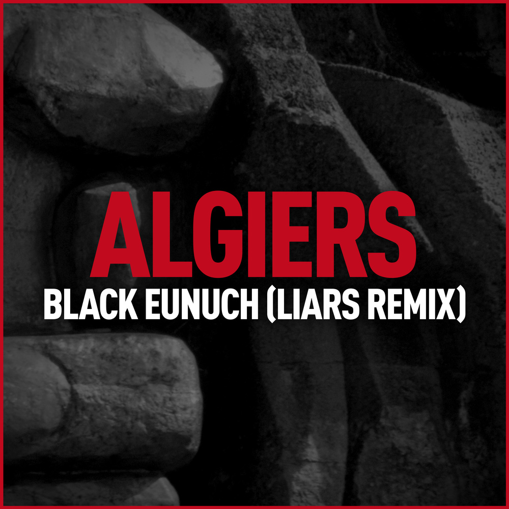 Black Eunuch (Liars Remix)