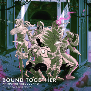Album Bound Together: An RPG-Inspired Journey from Chris Porter
