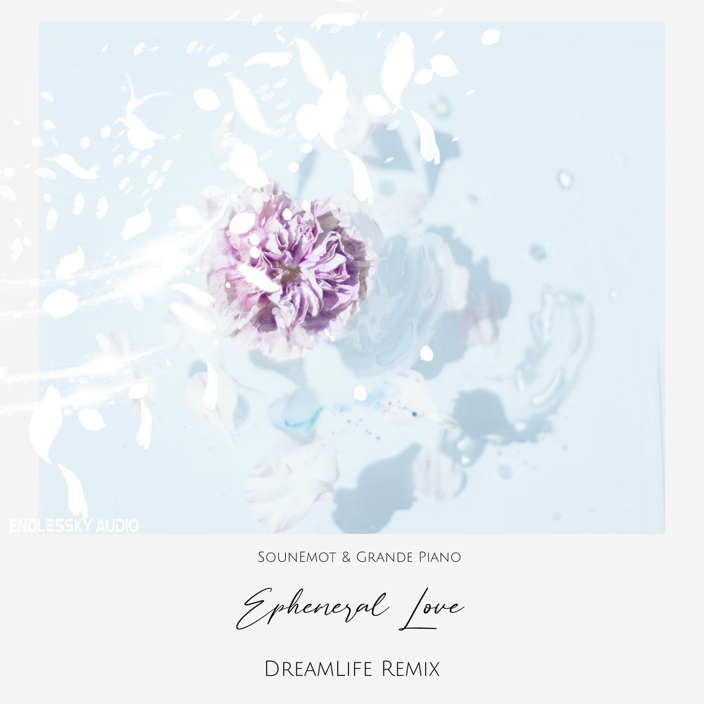 Ephemeral Love (DreamLife Radio Edit Remix)