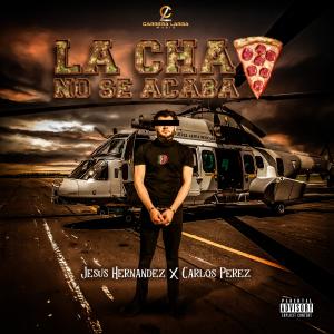 Jesús Hernández的專輯La Pizza No Se Acaba (feat. Carlos Perez)