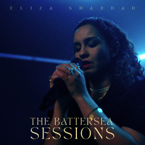 Eliza Shaddad的專輯The Battersea Sessions