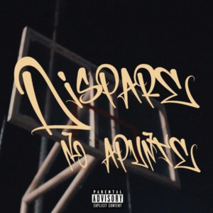 收聽Slow flavor的Dispare, No Apunte (Explicit)歌詞歌曲