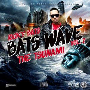 Album Bats Wave, Vol. 2 the Tsunami (Explicit) from Ricky Bats