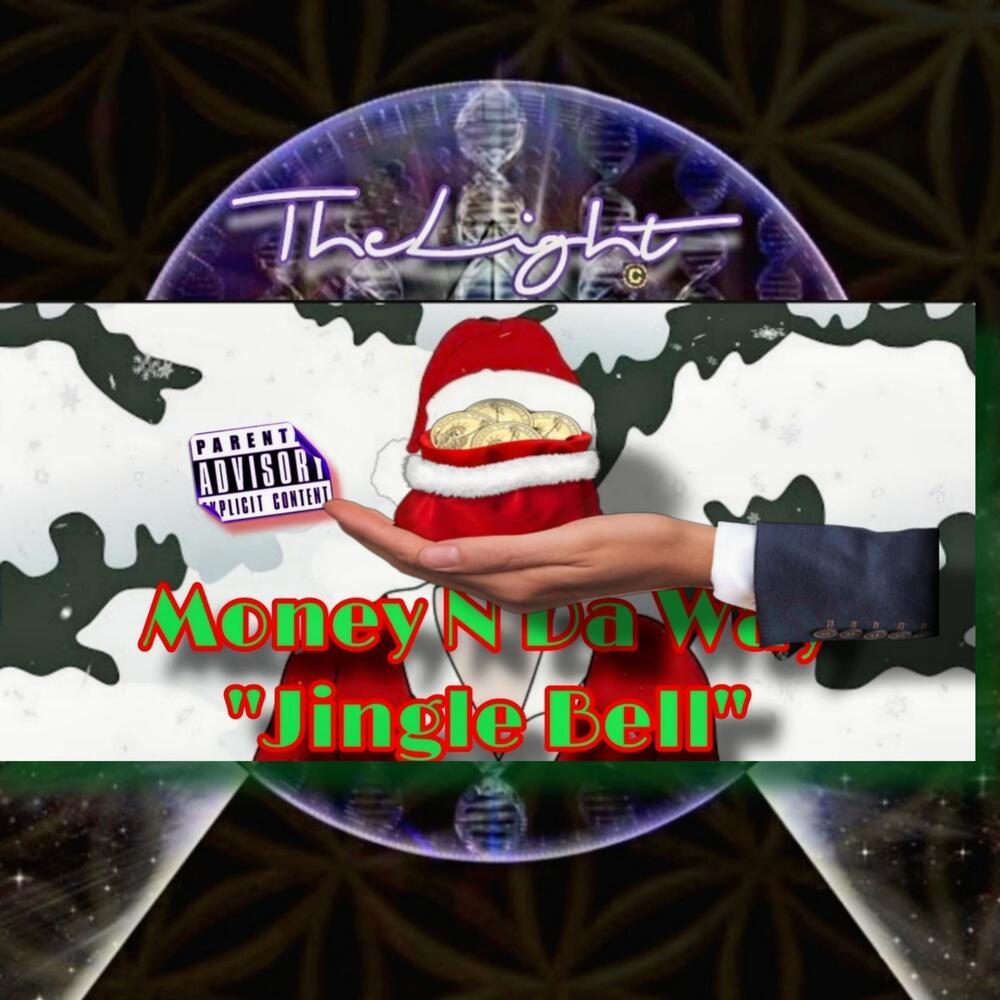 Money N Da Way "Jingle Bell" (Explicit)