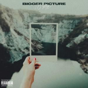 ดาวน์โหลดและฟังเพลง Bigger Picture (Explicit) พร้อมเนื้อเพลงจาก ITS HAB