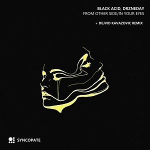 Black Acid的專輯From Other Side/In Your Eyes