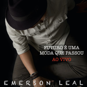 ดาวน์โหลดและฟังเพลง Não Desperdice Palavras (Ao Vivo) พร้อมเนื้อเพลงจาก Emerson Leal