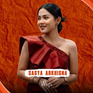 Sasya Arkhisna的專輯Wagu