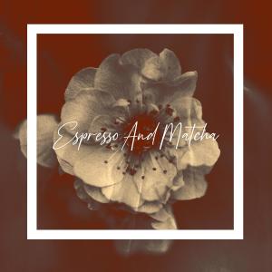 Listen to Espresso And Matcha song with lyrics from Red Powder