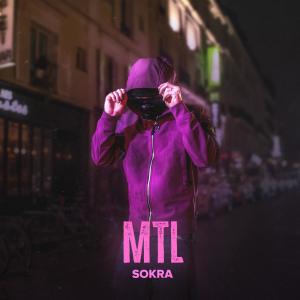 收聽Sokra的Mtl (Explicit)歌詞歌曲