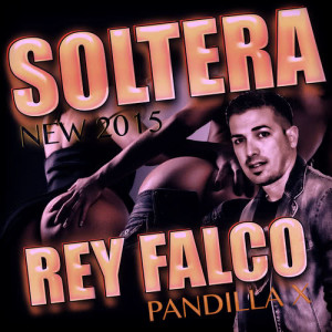 Rey Falco Pandilla X的專輯Soltera