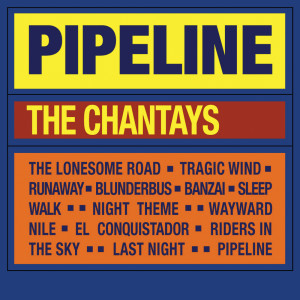 The Chantays的專輯Pipeline
