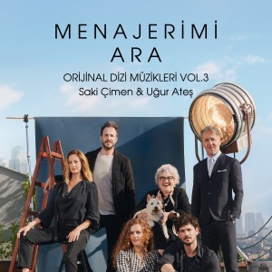Saki Çimen的專輯Menajerimi Ara, Vol.3 (Orijinal Dizi Müzikleri)