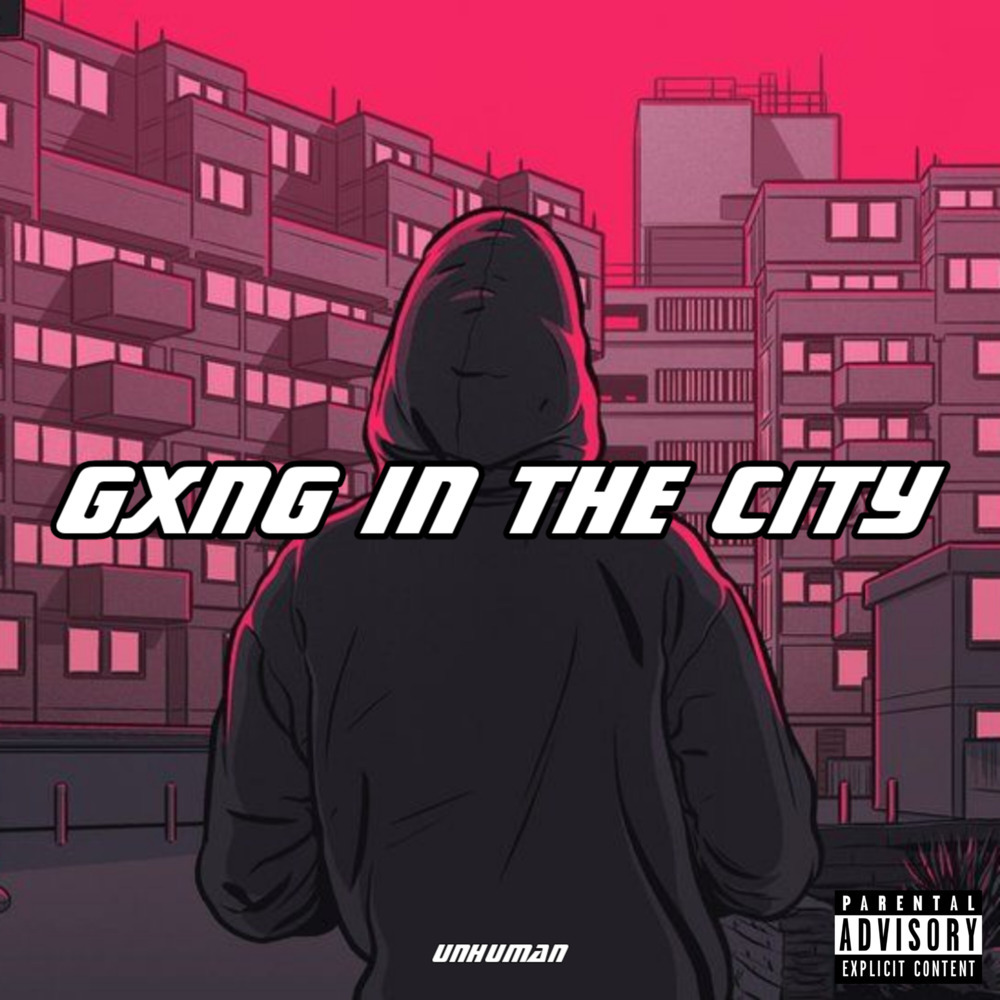 Gxng In The City (Explicit)