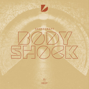 Shakecraft & Kamereon的專輯Body Shock