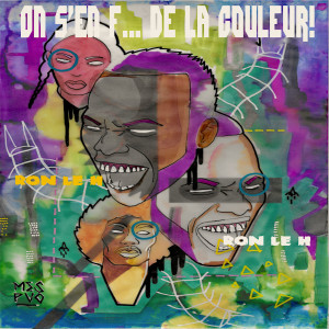 Dengarkan lagu On s'en fout de la couleur nyanyian RON LE H dengan lirik
