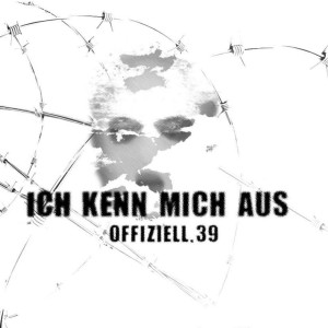 Listen to Ich Kenn Mich Aus (Explicit) song with lyrics from Offiziell.39
