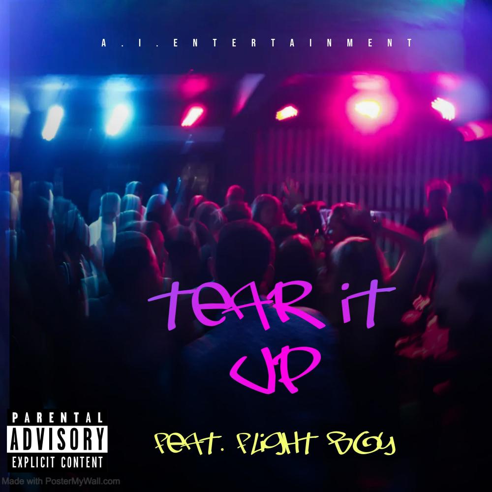Tear It Up (feat. Flight Boy) (Explicit)
