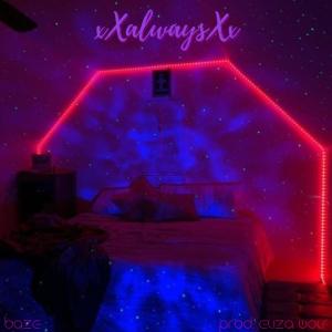 ดาวน์โหลดและฟังเพลง xXalwaysXx (feat. Eliza Wolf) พร้อมเนื้อเพลงจาก Josh Baze