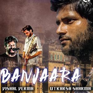 Listen to Banjaara song with lyrics from Vishal Verma