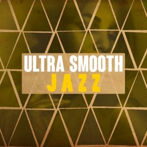 Ultra Lounge的專輯Ultra Smooth Jazz