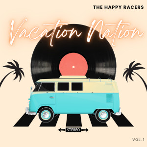 อัลบัม Vacation Nation ศิลปิน The Happy Racers