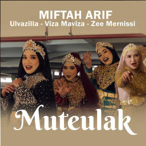 Listen to Muteulak song with lyrics from Miftah Arif