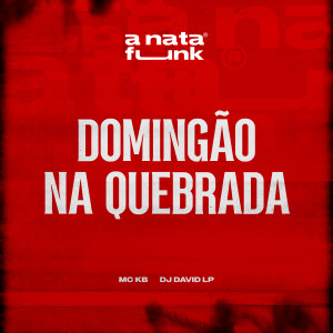 Domingão Na Quebrada (Explicit) dari MC KB
