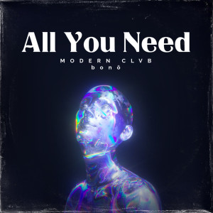 收聽Modern Clvb的All You Need歌詞歌曲
