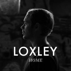 收聽Loxley的Home歌詞歌曲
